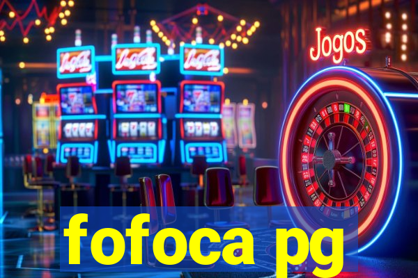 fofoca pg